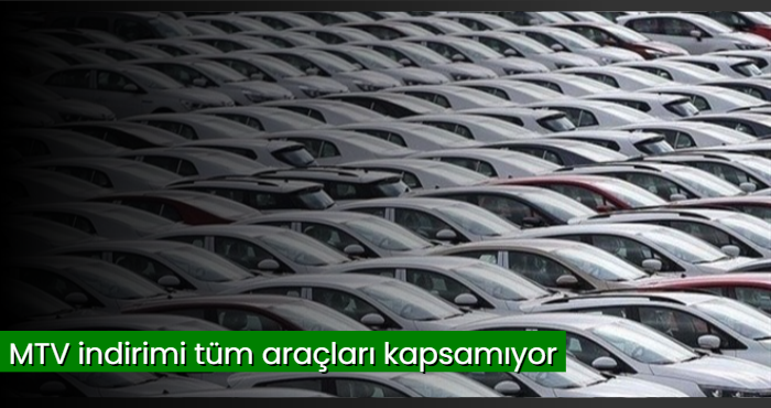 MTV indirimi tüm araçları kapsamıyor